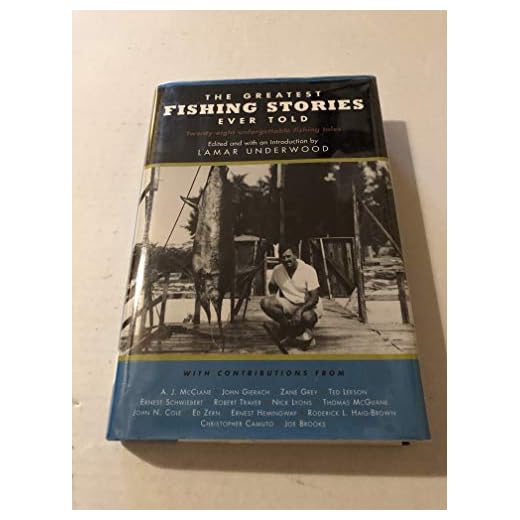 The Greatest Fishing Stories Ever Told