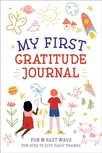 My First Gratitude Journal: Fun and Fast Ways for...