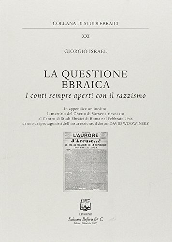 La Questione Ebraica. I Conti Sempre Aperti Con Il Razzismo