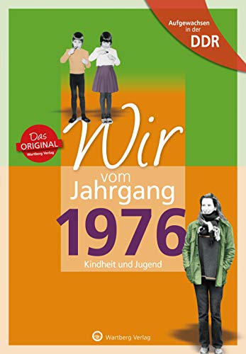 Télécharger Aufgewachsen in der DDR - Wir vom Jahrgang 1976 - Kindheit und Jugend Gratuit