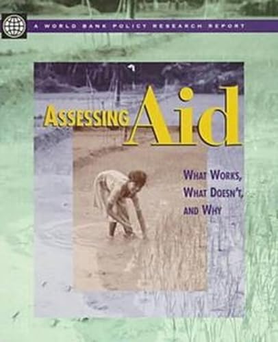 Assessing Aid: What Works, What Doesn't and Why (A World