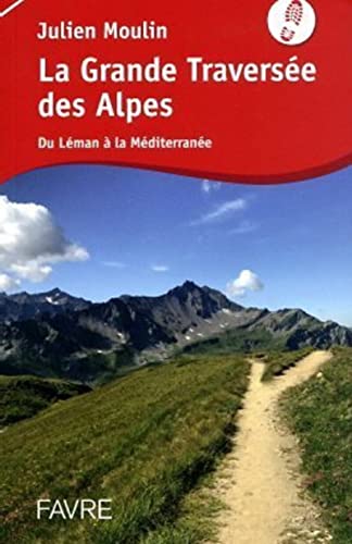 La grande traversée des Alpes