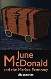 June McDonald and the Market Economy