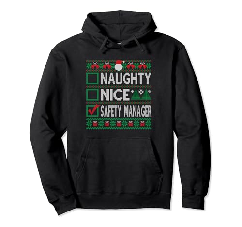 Naughty Nice Safety Manager Christmas List Ugly Sweater Pullover Hoodie