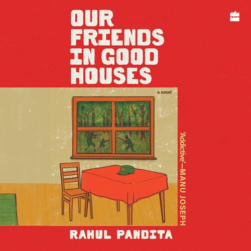 Page de couverture de Our Friends in Good Houses
