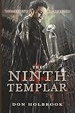 Ninth Templar: Guardian of the Grail (The Ninth Templar Saga)