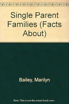 Hardcover The Facts About Single-parent Families (The Facts About ...) Book