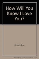 How Will You Know I Love You? 0895057700 Book Cover