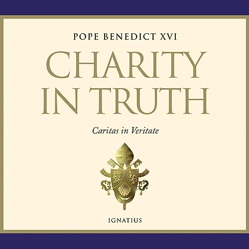 Charity in Truth by Pope Benedict XVI episode artwork