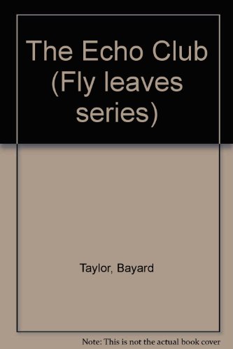 The Echo Club (Fly leaves series) 083981951X Book Cover