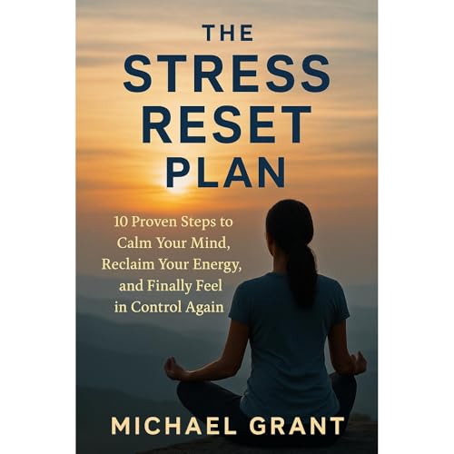 The Stress Reset Plan Audiolibro Por Michael Grant arte de portada
