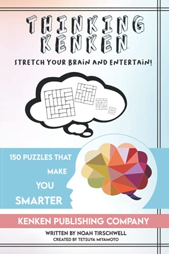  Thinking KenKen: Stretch Your Brain And Entertain!