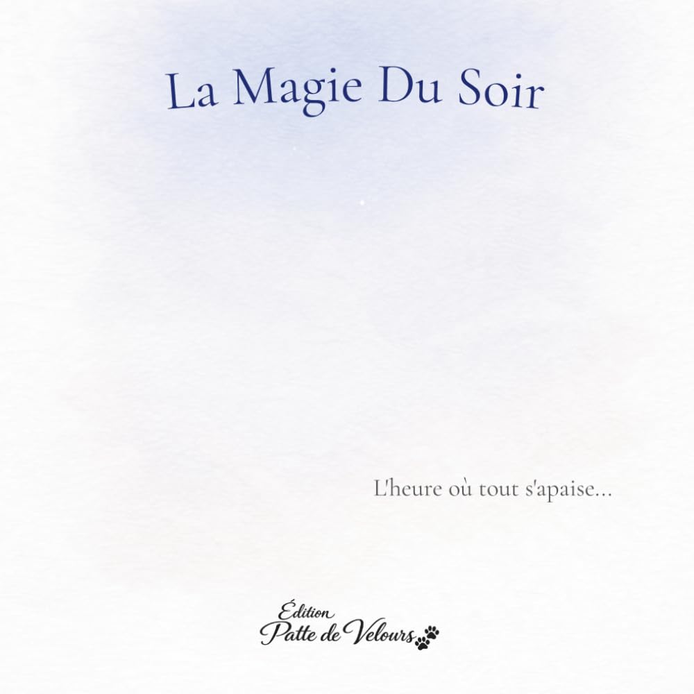 La Magie du Soir (Instants de Magie)