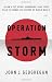 Operation Storm: Japan's Top Secret Submarines and Its Plan to Change the Course of World War II