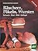 Produktbild Räuchern, Pökeln, Wursten: Schwein, Rind, Wild, Geflügel