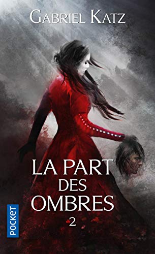  La Part des ombres - tome 2 (2) Francais PDF