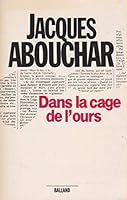 Dans la cage de l'ours 2715805314 Book Cover