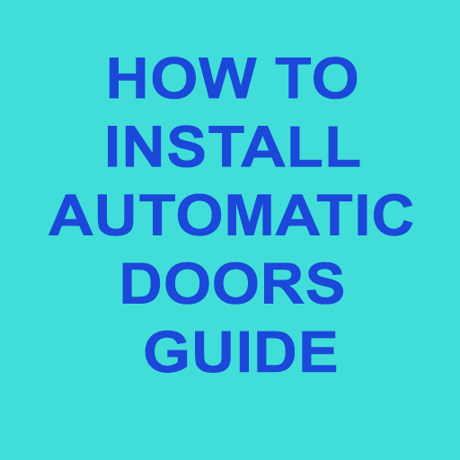 HOW TO INSTALL AUTOMATIC DOORS for Android