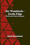  Der Wendekreis - Zweite Folge: Oberlins drei Stufen, Sturreganz