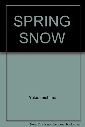 SPRING SNOW 067182452X Book Cover