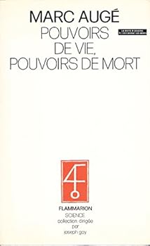 POUVOIRS DE VIE, POUVOIRS DE MORT