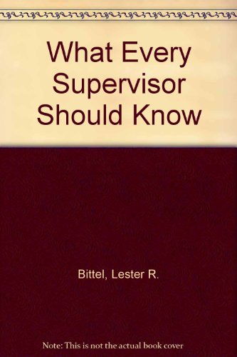 What every supervisor should know 0070054606 Book Cover