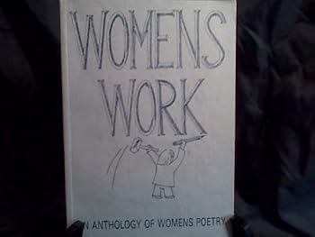 Paperback Womens work: An anthology of womens poetry Book