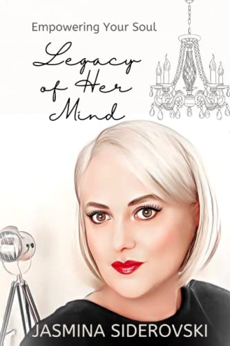 Empowering Your Soul: Legacy of Her Mind