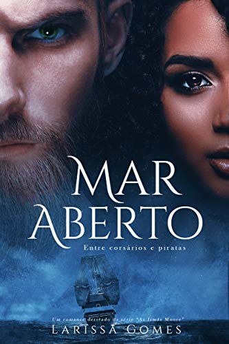 Mar Aberto: Entre Corsários e Piratas