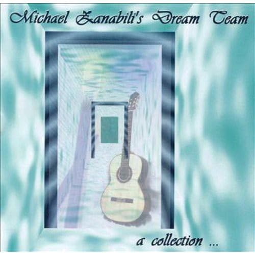 Dream Team [Audio CD] Michael Zanabili; Agustín Barrios-Mangoré; Ben Nitza; Greg Thomas; Chris Rossbach; Celso Alberti; Brent Lewis; Joey Fabian and Dagmar Meyer