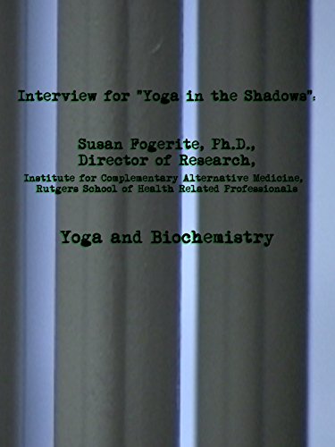 Clip: Interview with Susan Gould Fogerite: Yoga and Biochemistry
