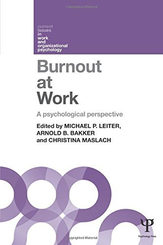 Burnout at Work: A psychological perspective (Current Issues in Work and Organizational Psychology) by Unknown(2014-04-30)
