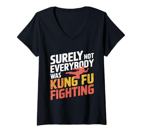 Mujer Vintage Outfit Surely Not Everybody Was Kung Fu Fighting Camiseta Cuello V