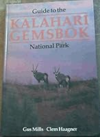 Guide to the Kalahari Gemsbok National Park 1868122069 Book Cover