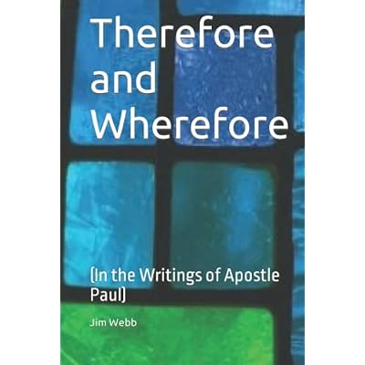 Therefore and Wherefore:
