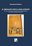 primator weizen  Il primato della relazione (Italian Edition)