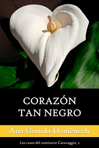 Corazón tan negro (Los casos del comisario Caravaggio nº 2)