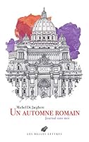 Un Automne Romain: Journal Sans Moi 2251448454 Book Cover
