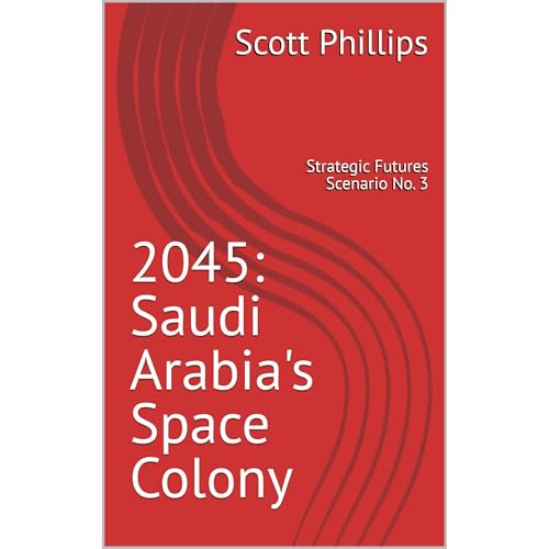 2045: Saudi Arabia's Space Colony - Scott Phillips episode artwork