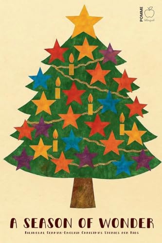 A Season of Wonder: Bilingual German-English Christmas Stories for Kids