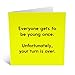 Central 23 - Biglietto di auguri divertente con scritta "Everyone get to Be Young Once", con divertenti adesivi