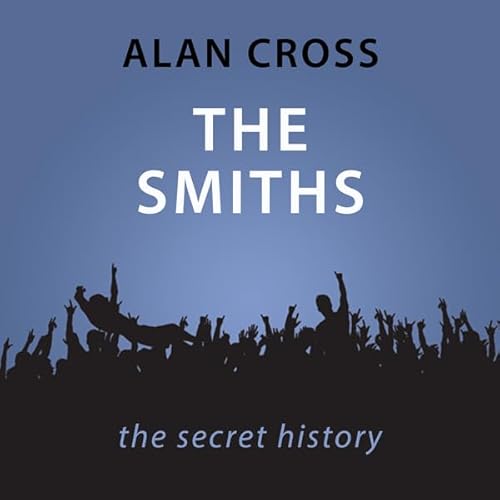 Smiths The Alan Cross Guide Audiolibro Por Alan Cross arte de portada