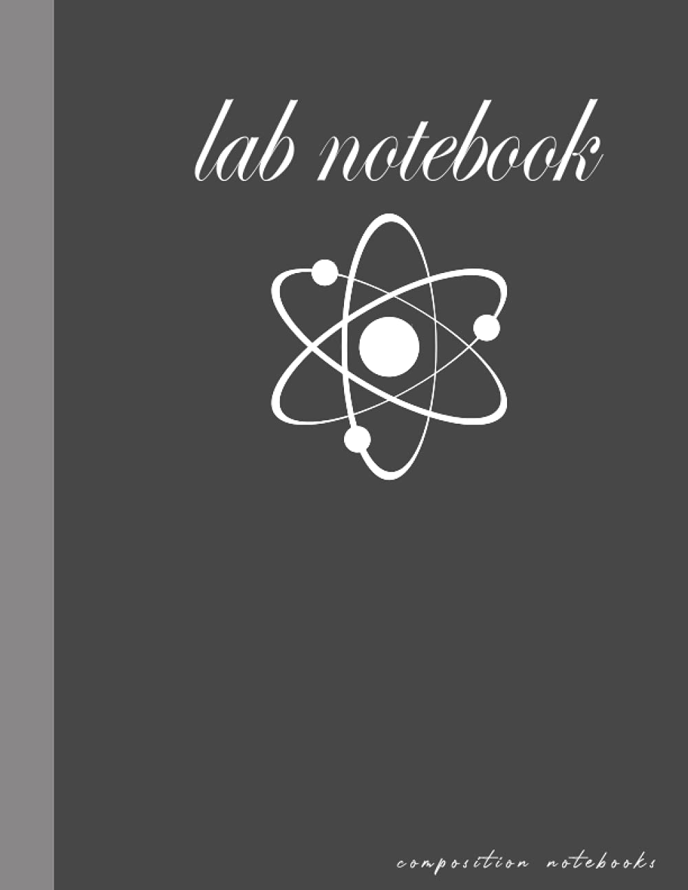 Lap notebook: Lab Notebook Organic Chemistry / Bound Laboratory Notebook With Numbered Pages / Hexagonal Graph Paper Notebook /Laboratory Notebook for ... Researchers / 8.5 x 11 inches / 130 Pages