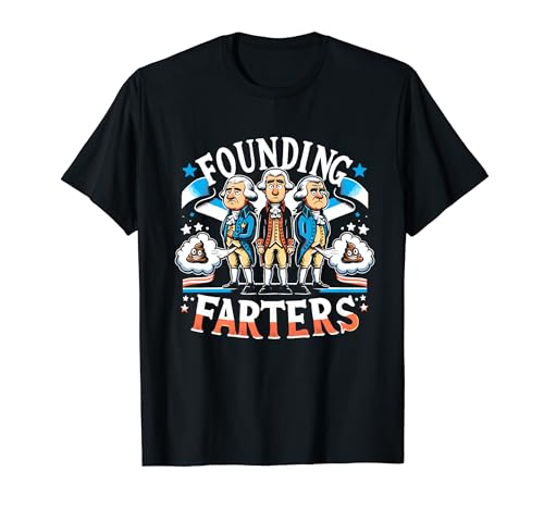 Founding Farters - Funny 4th July Men Women Kids Patriotic Camiseta