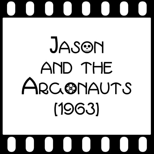 Episode 077 - "Jason and the Argonauts" (1963) cover art