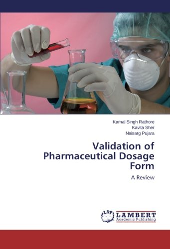 Validation of Pharmaceutical Dosage Form