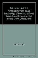Education Autotoll Xinghuoliaoyuan basic knowledge of key and difficult breakthrough: high school history (New Curriculum) 7212043761 Book Cover
