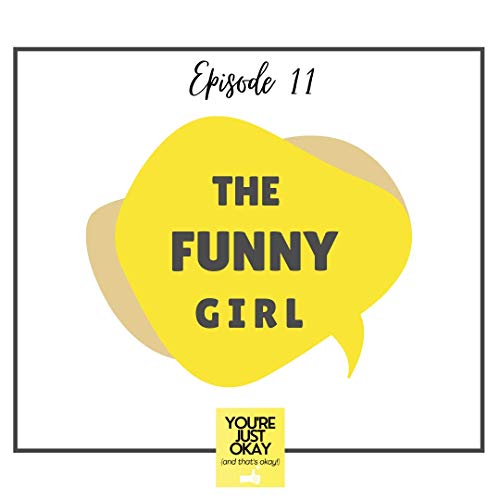Page de couverture de Episode 11 - The Funny Girl