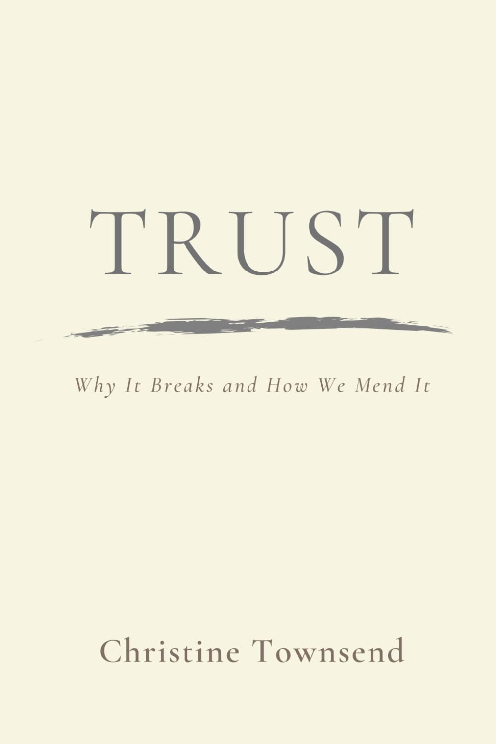 Trust: Why It Breaks and How We Mend It