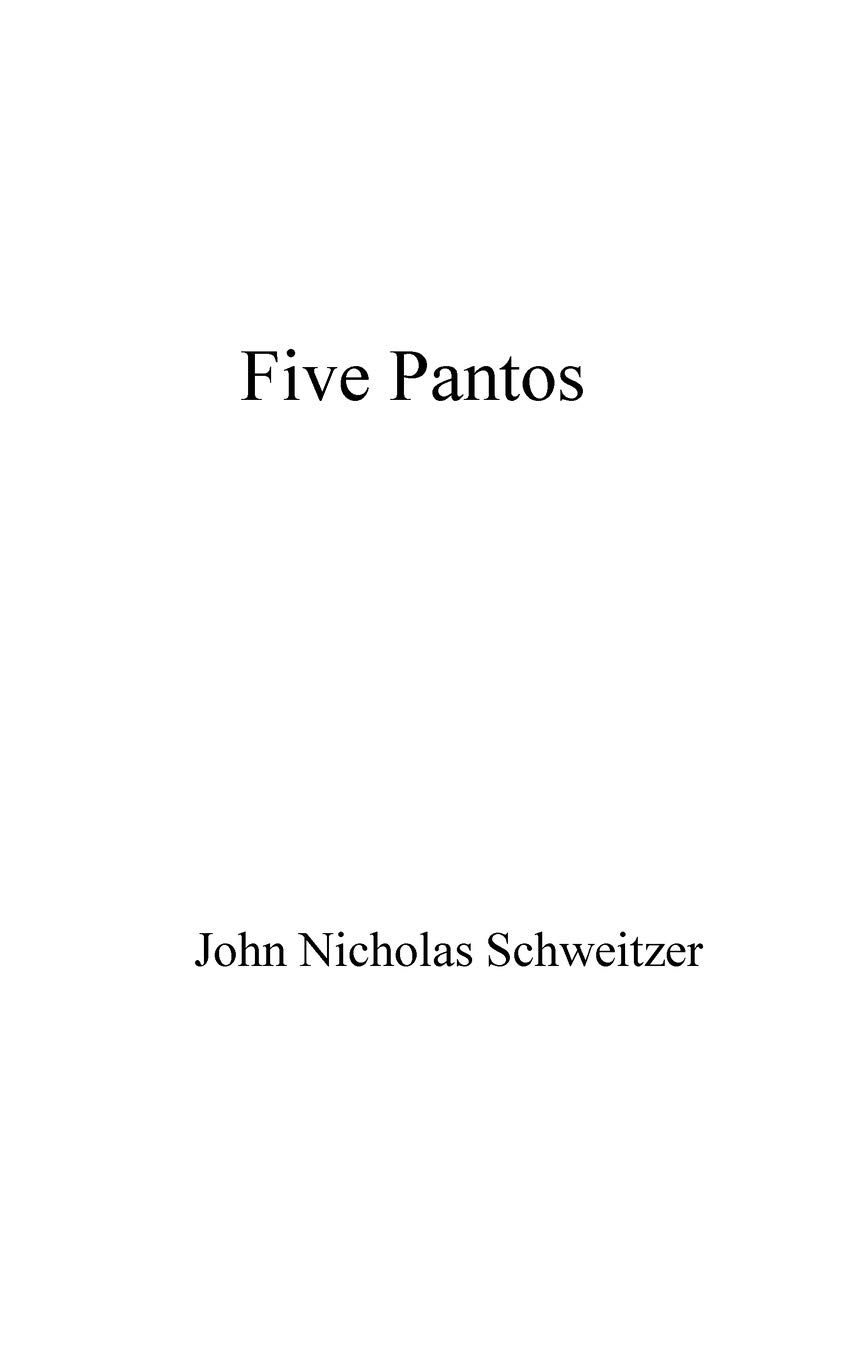 John Nicholas SchweitzerFive Pantos